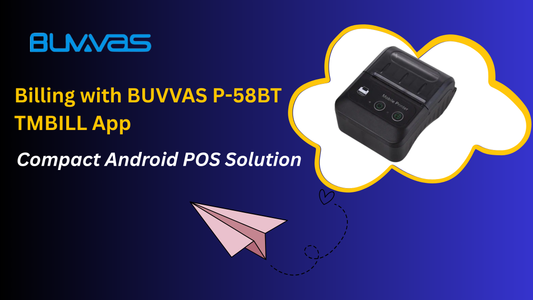 Billing with BUVVAS P-58BT - TMBILL App | Compact Android POS Solution