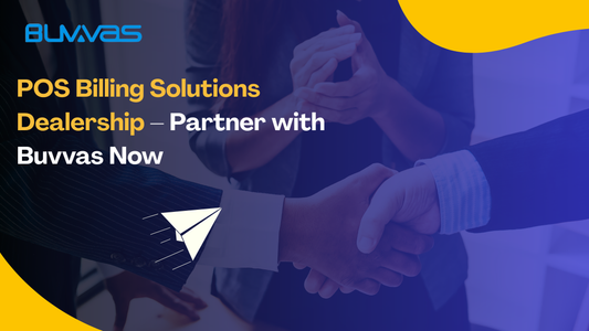 POS Billing Solutions Dealership – Partner with Buvvas Now